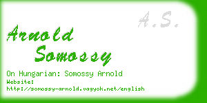 arnold somossy business card